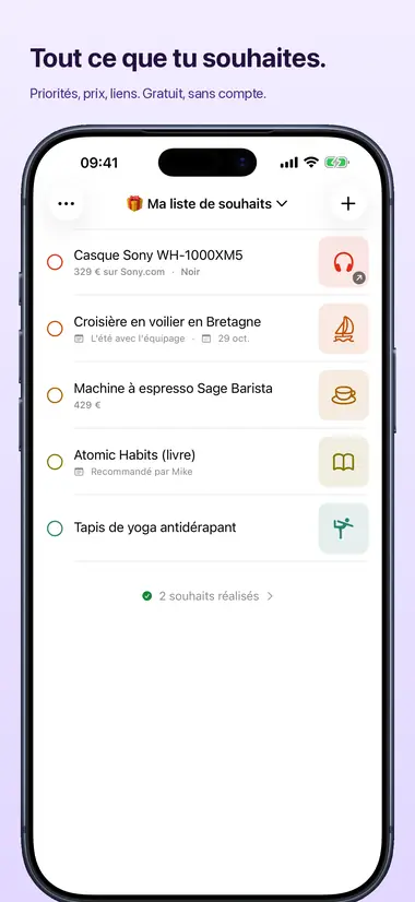 Tout ce que tu souhaites. Priorités, prix, liens. Gratuit, sans compte.